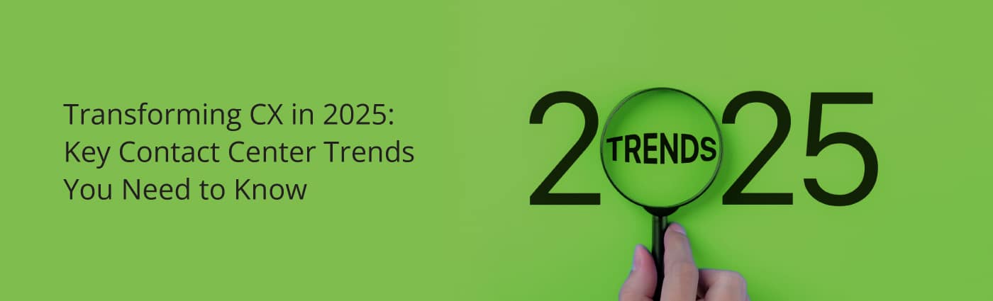 Transforming CX in 2025 banner image